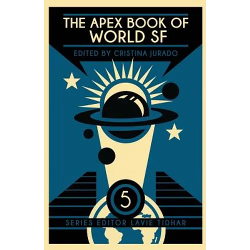 The Apex Book of World SF: Volume 5