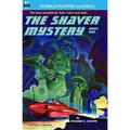 The Shaver Mystery, Book One