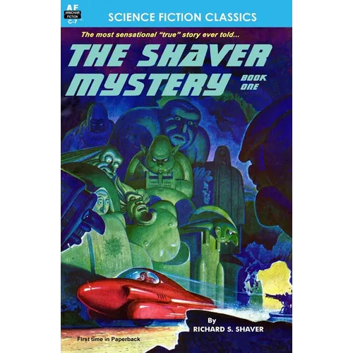 The Shaver Mystery, Book One