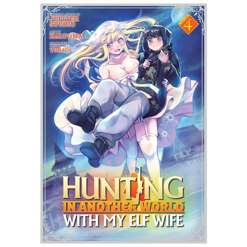Hunting in Another World with My Elf Wife (Manga) Vol. 4
