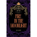 Fire in the Moonlight