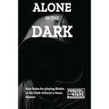 Alone in the Dark: Solo Rules for Blades in the Dark