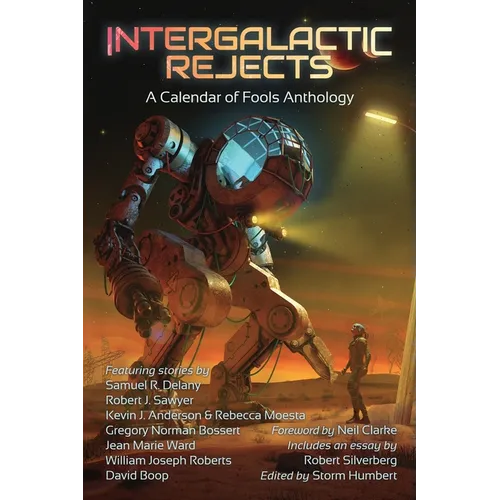 Intergalactic Rejects: A Calendar of Fools Anthology
