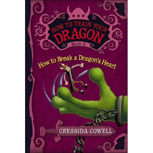 How to Break a Dragon's Heart