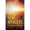 The New Apostles: And the legacy of Ishmael