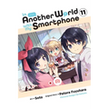In Another World with My Smartphone, Vol. 11 (Manga)