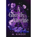 A Ghostly Afterlife