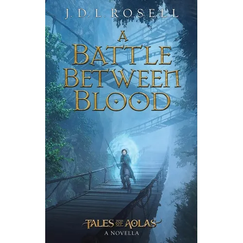 A Battle Between Blood: A Legend of Tal Novella