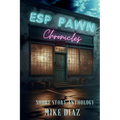 ESP Pawn Chronicles