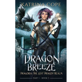 Dragon Breeze: Part 1