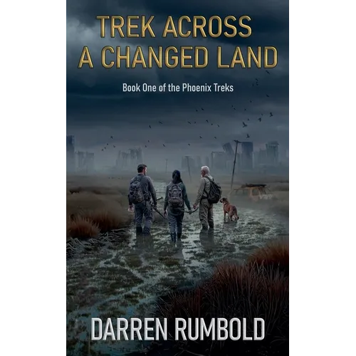 Trek Across a Changed Land