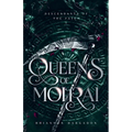 Queens of Moirai