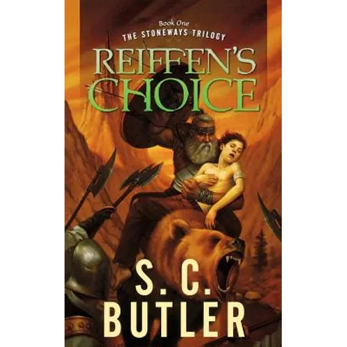 Reiffen's Choice: Book One of the Stoneways Trilogy