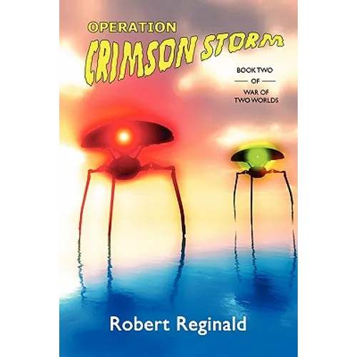 Operation Crimson Storm: War of Two Worlds, Book Two