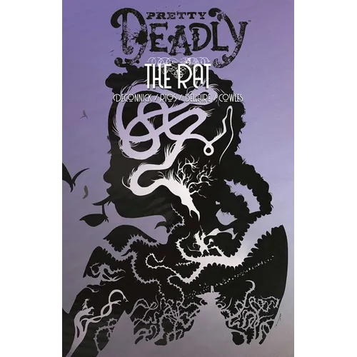 Pretty Deadly Volume 3: The Rat