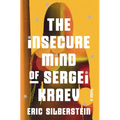 The Insecure Mind of Sergei Kraev