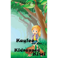 Kaylee and the Kidnapped Kiwi