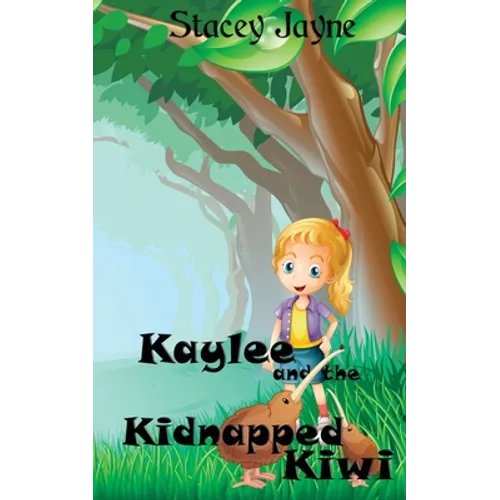 Kaylee and the Kidnapped Kiwi