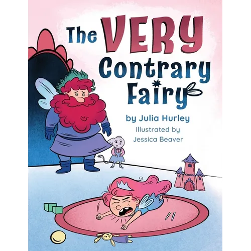 The Very Contrary Fairy: The Enchanted Garden Series