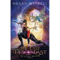 The Last Descendant: A Fae Portal Fantasy Adventure