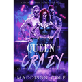 Queen of Crazy: All My Pretty Psychos Book One