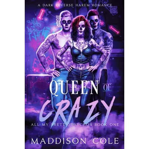 Queen of Crazy: All My Pretty Psychos Book One