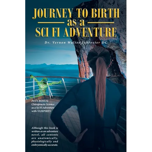 Journey to Birth As a Sci Fi Adventure