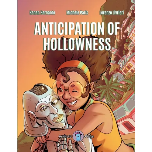 Anticipation of Hollowness