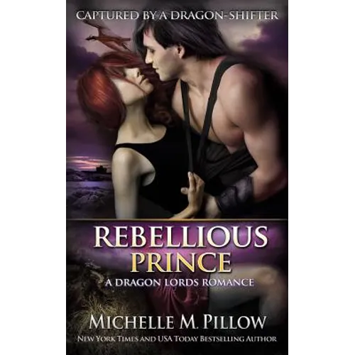 Rebellious Prince: A Qurilixen World Novel