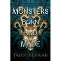 Monsters Born and Made