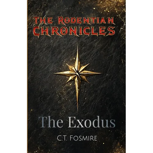 The Rodentian Chronicles: The Exodus