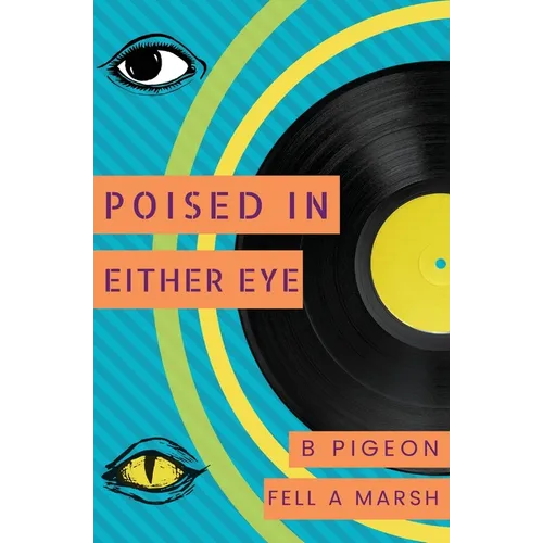 Poised in Either Eye
