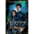 Eclipsing, The Zoe Eferhild Chronicles