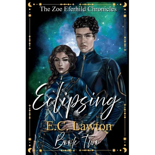 Eclipsing, The Zoe Eferhild Chronicles