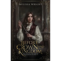 Before Crown and Kingdom