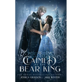 Claimed By The Bear King: A Snow Queen Retelling