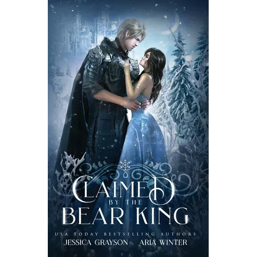Claimed By The Bear King: A Snow Queen Retelling