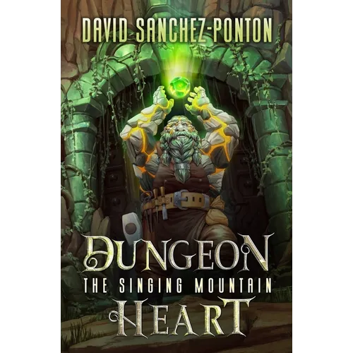 Dungeon Heart: A LitRPG Adventure