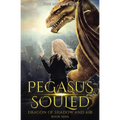 Pegasus Souled: Dragon of Shadow and Air Book 9