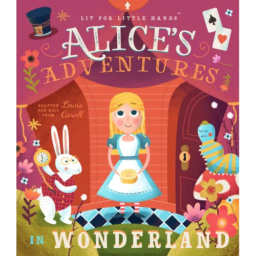 Lit for Little Hands: Alice's Adventures in Wonderland