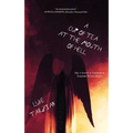 A Cup of Tea at the Mouth of Hell (Or, an Account of Catastrophe by Stoudemire McCloud, Demon)