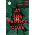 At the Earth's Core (Read & Co. Classics Edition)