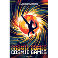 Cosmic Games: An Isekai Litrpg