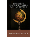The Best Short Stories of H.G. Wells
