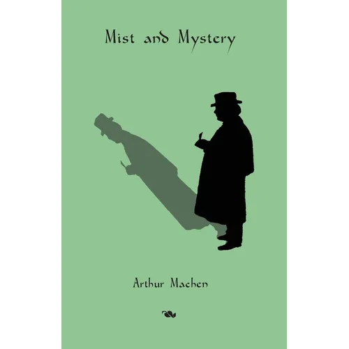Mist and Mystery