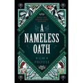 A Nameless Oath: Book Two of the Realms Curse Duology