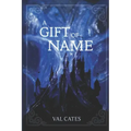 A Gift of Name