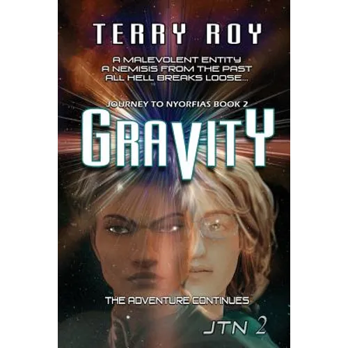 Gravity: Journey to Nyorfias, Book 2