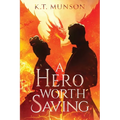 A Hero Worth Saving