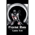 Perpetual Mania